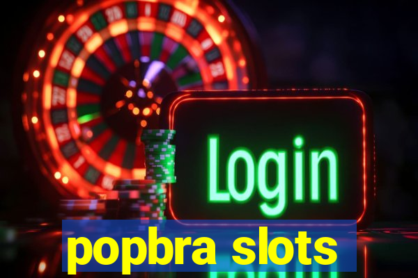 popbra slots